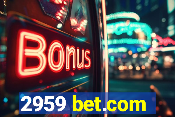 2959 bet.com